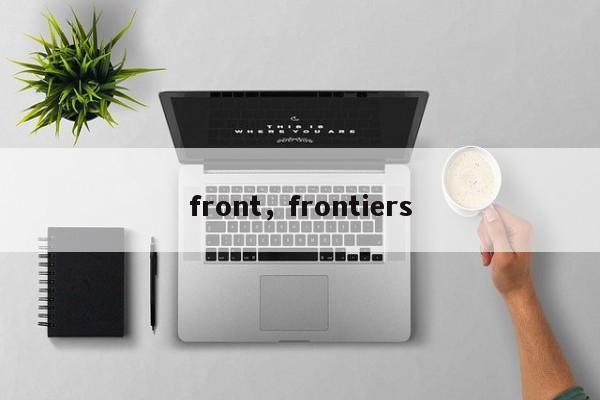 front，frontiers
